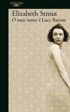 O Meu Nome é Lucy Barton (Amgash #1)
