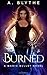 Burned (Magic Bullet, #1)