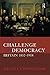 The Challenge of Democracy: Britain 1832-1918 (New History of Britain)