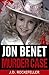 Jon Benet Murder Case (J.D. Rockefeller's Book Club)