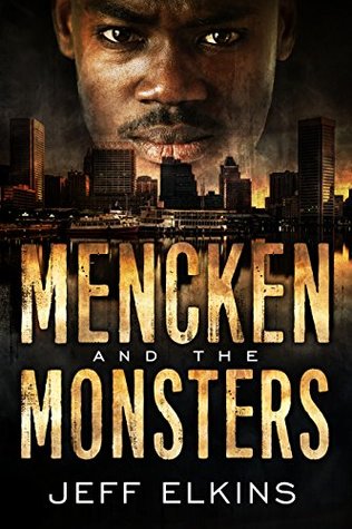 Mencken and the Monsters (The Defense of Reality #1)
