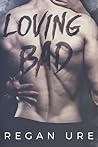 Loving Bad
