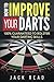 How to Improve Your Darts by Jack Reed