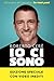 Io ci sono (Italian Edition)