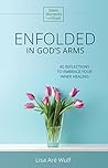 Enfolded in God's...