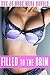 EROTICA: FILLED TO THE BRIM... 45 Stories of a Very Naughty Sort -- Blush Worthy Bundle Collection
