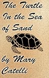 The Turtle in the Sea of Sand