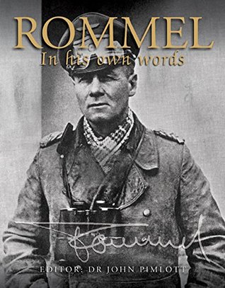 Rommel: In His Own Words (Military Classics)