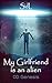 My Girlfriend Is An Alien: 00: Genesis