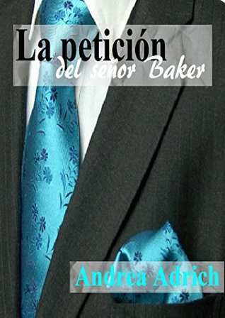 Portada de La petición del señor Baker, de Andrea Adrich