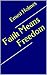 Faith Means Freedom