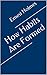 How Habits Are Formed