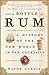 And a Bottle of Rum: A Hist...