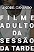 Filme Adulto da Sessão da Tarde by André Caniato