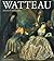 Watteau (MAITRES DE L'ART)
