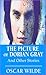 The Picture of Dorian Gray and Other Stories