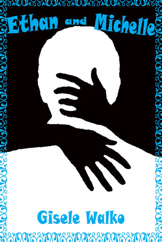 Ethan and Michelle (Kindle Edition)