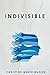 Indivisible: Coming Home to...