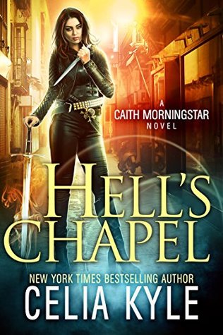 Hell's Chapel (Caith Morningstar, #1)