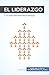 Domina el arte del liderazgo: Los trucos para convertirte en un líder inspirador (Coaching) (Spanish Edition)