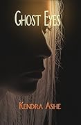 Ghost Eyes: A Ghost Files Mystery