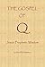 The Gospel of Q: Jesus' Pro...