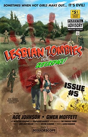 Lesbian Zombies from Outer Space: Issue #5 (Kindle Edition)