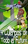 4 Cuerpos de Todo el Futuro by Mario Cerna