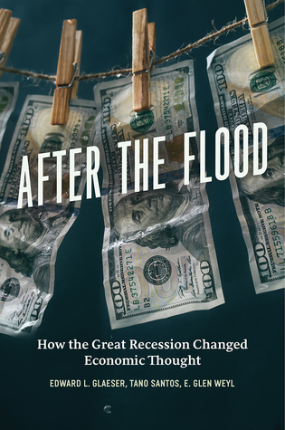 After the Flood: How the Great Recession Changed Economic Thought