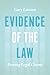 Evidence of the Law: Proving Legal Claims