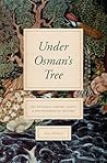 Under Osman's Tree: The Ottoman Empire, Egypt, and Environmental History
