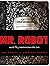 Mr. Robot: Red Wheelbarrow:...