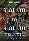 Station to Station by Gary Jansen