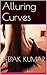 Alluring Curves