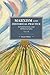 Marxism and Historical Practice, Volume II: Interventions and Appreciations
