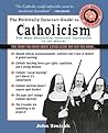 The Politically Incorrect Guide to Catholicism