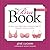 The Bra Book: An Intimate Guide to Finding the Right Bra, Shapewear, Swimsuit, and More!