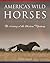 America's Wild Horses by Steve Price