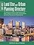 The 2017-2018 Land Use and Urban Planning Directory: The Definitive Guide to Organizations That Seek to Balance Conservation, Sustainability, and Urban Planning and Development