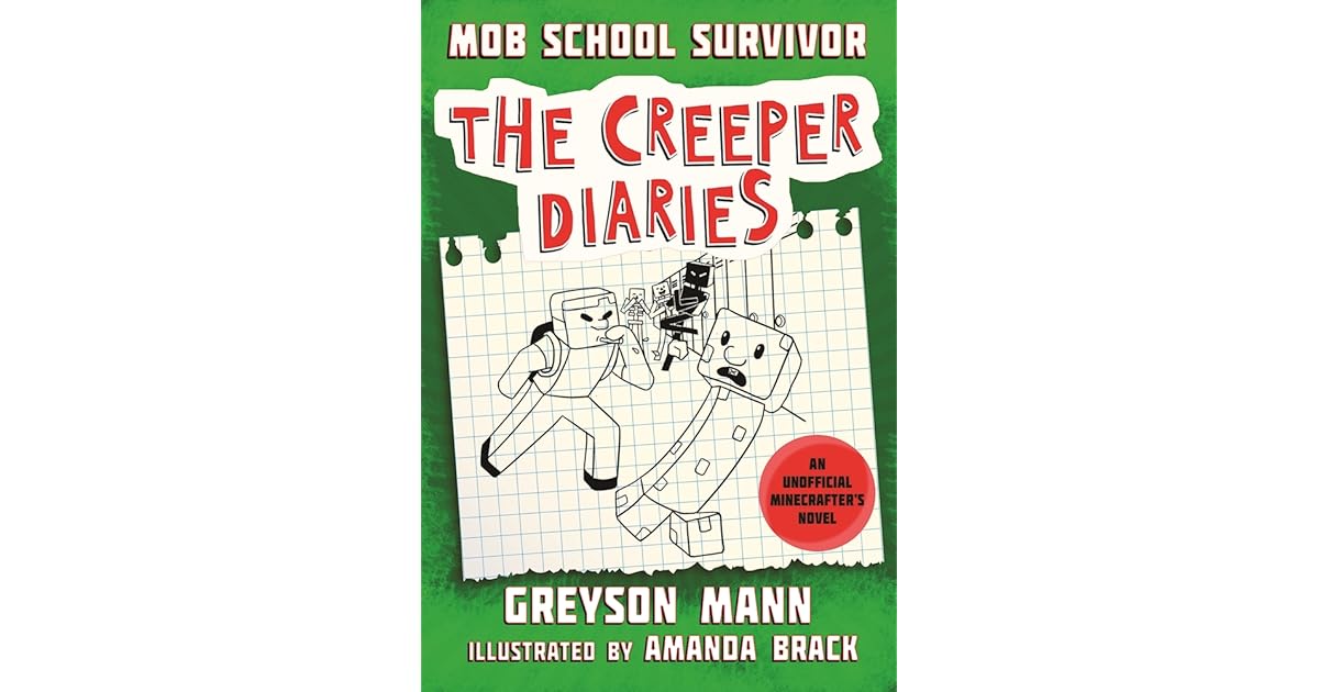 Mob School Survivor The Creeper Diaries, An Unofficial Minecrafter's
