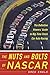 The Nuts and Bolts of NASCAR: The Definitive Viewers' Guide to Big-Time Stock Car Auto Racing