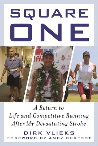 pdf download Square One: Returning to Life and Competitive Running after My Devastating Stroke