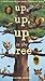 Up, Up, Up in the Tree (A Lift-and-Learn Peek-Through Book)
