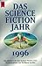 Das Science Fiction Jahr - Ausgabe 1996. Ein Jahrbuch für den Science Fiction Leser