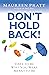 Don't Hold Back!: Dare to B...