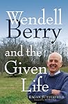 Wendell Berry and...