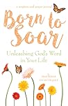 Born to Soar: Unl...