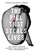 The Pill That Steals Lives by Katinka Blackford Newman