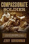 Compassionate Soldier by Jerry Borrowman