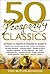 50 Prosperity Classics: Attract It, Create It, Manage It, Share It